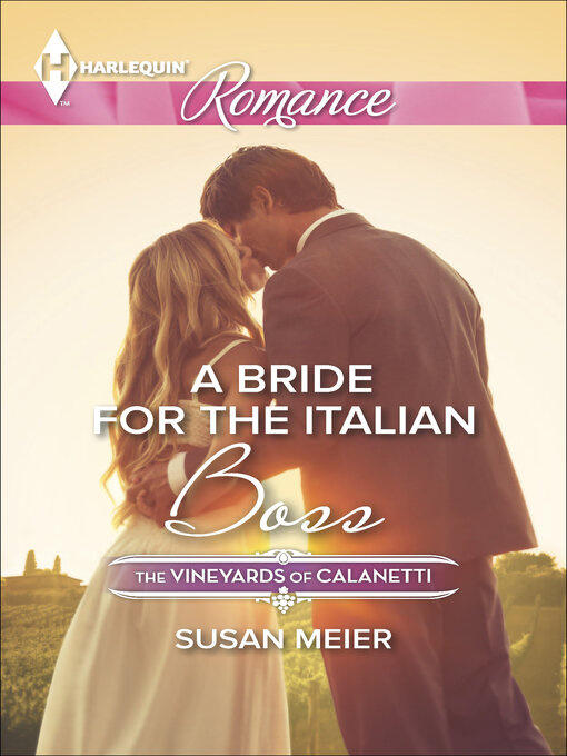 Title details for A Bride for the Italian Boss by Susan Meier - Available